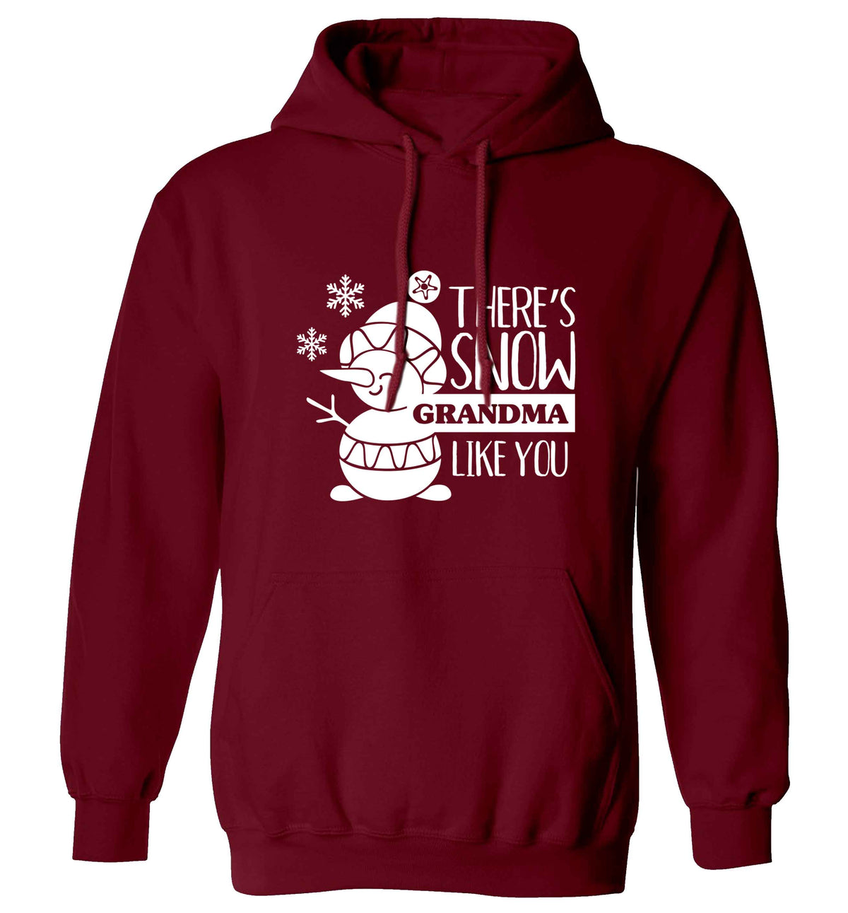 There's snow grandma like you adults unisex maroon hoodie 2XL