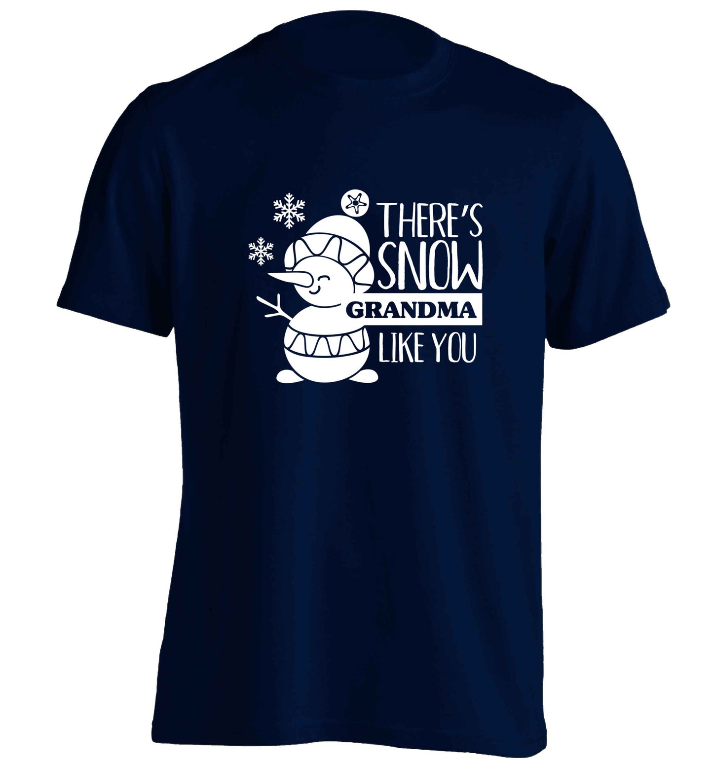 There's snow grandma like you adults unisex navy Tshirt 2XL