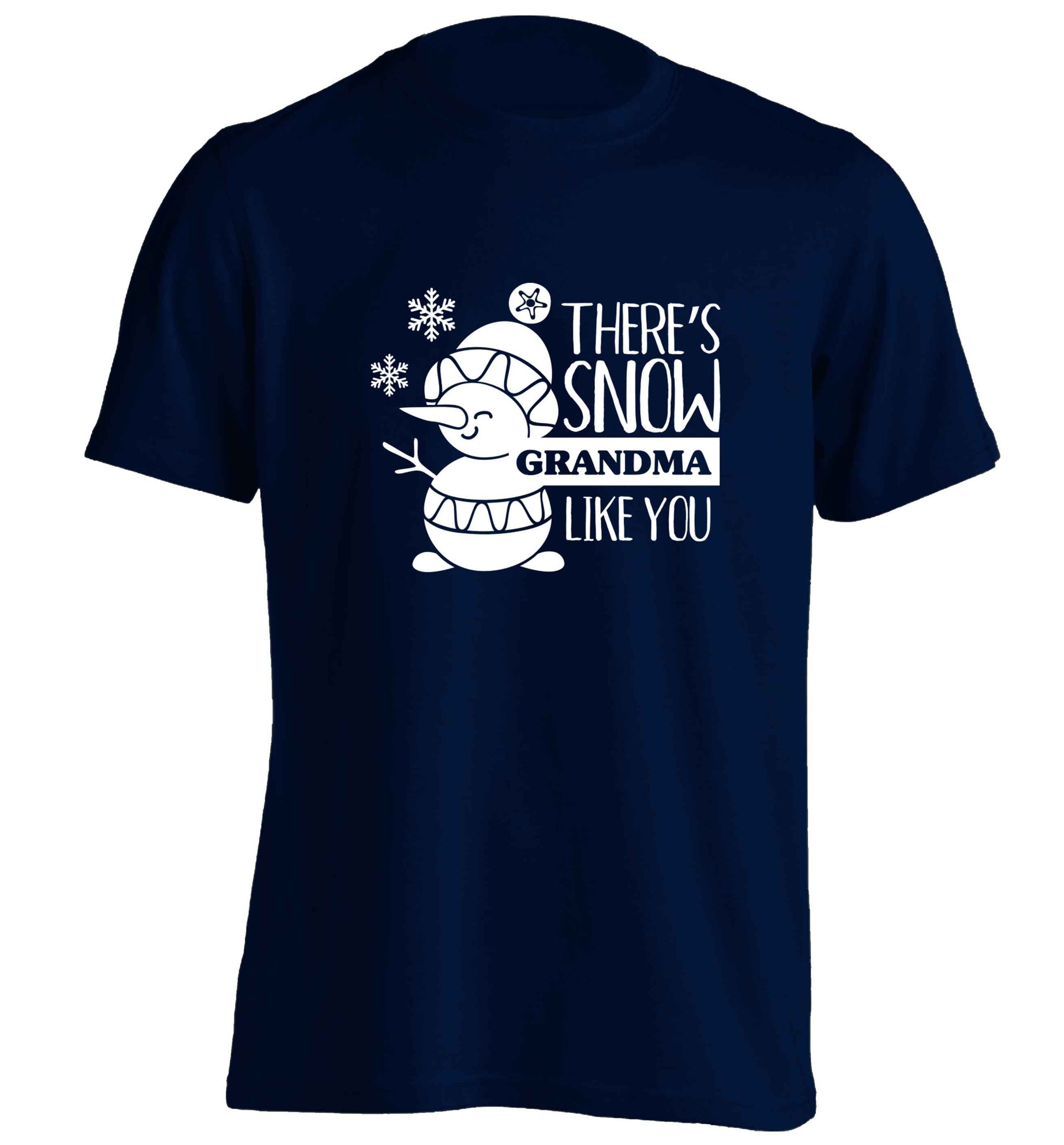 There's snow grandma like you adults unisex navy Tshirt 2XL