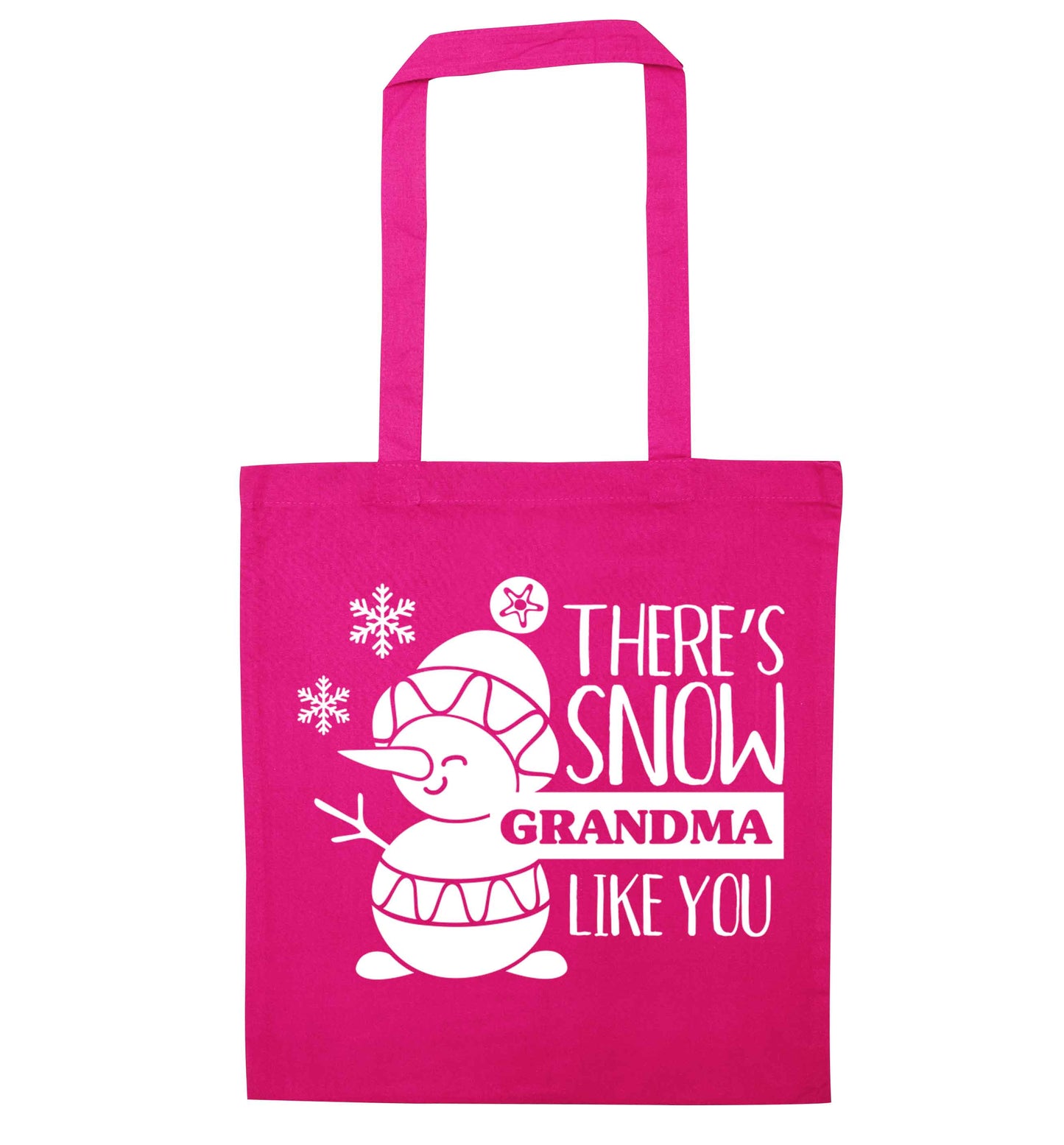 There's snow grandma like you pink tote bag