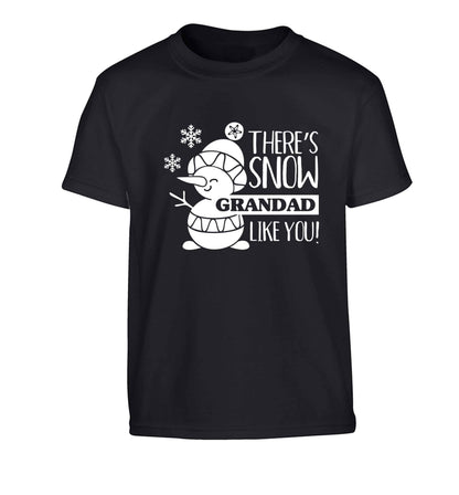 There's snow grandad like you Children's black Tshirt 12-13 Years