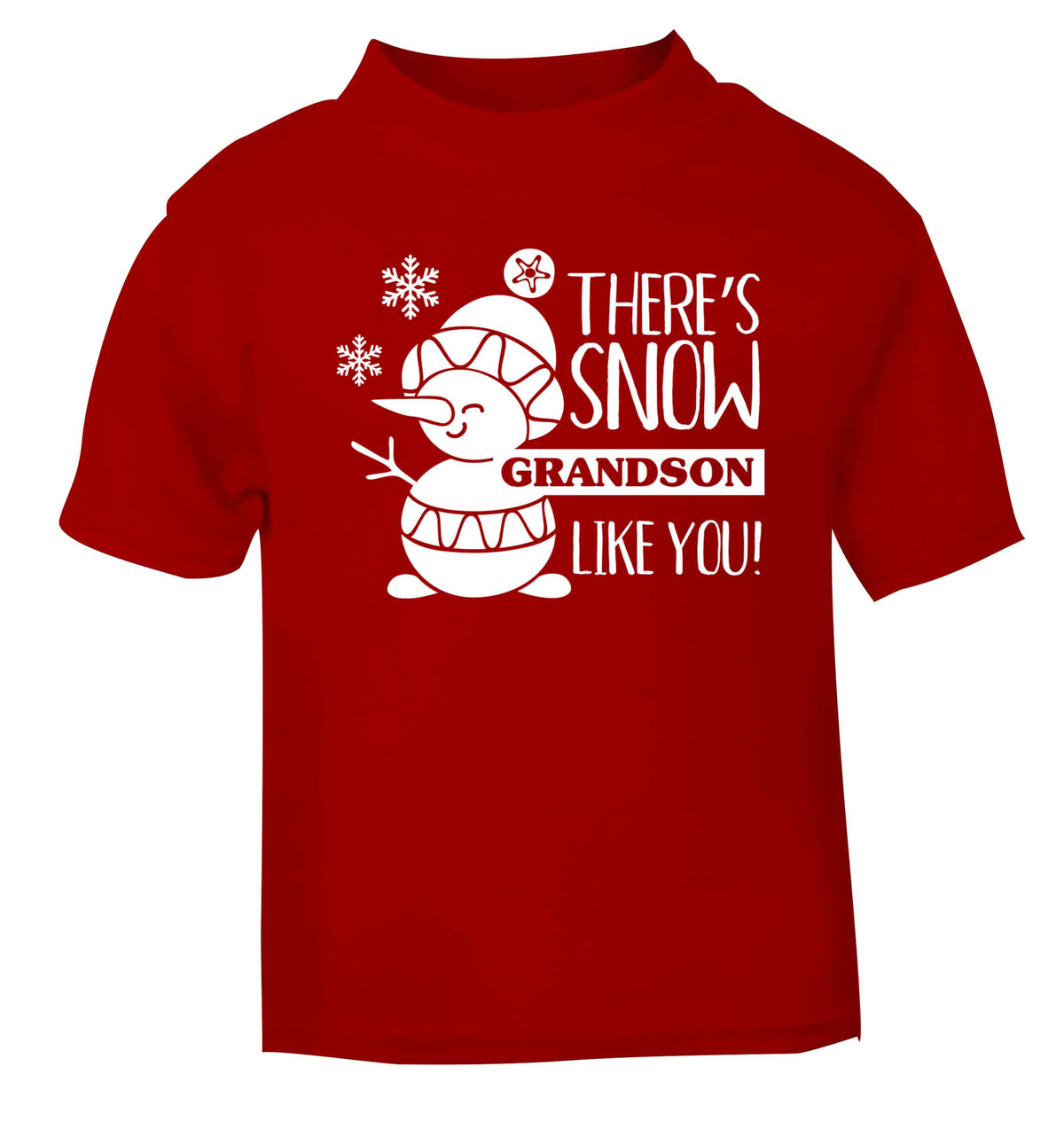 There's snow grandson like you red baby toddler Tshirt 2 Years
