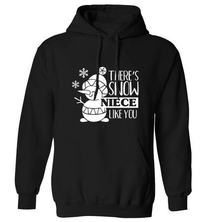 There's snow niece like you adults unisex black hoodie 2XL
