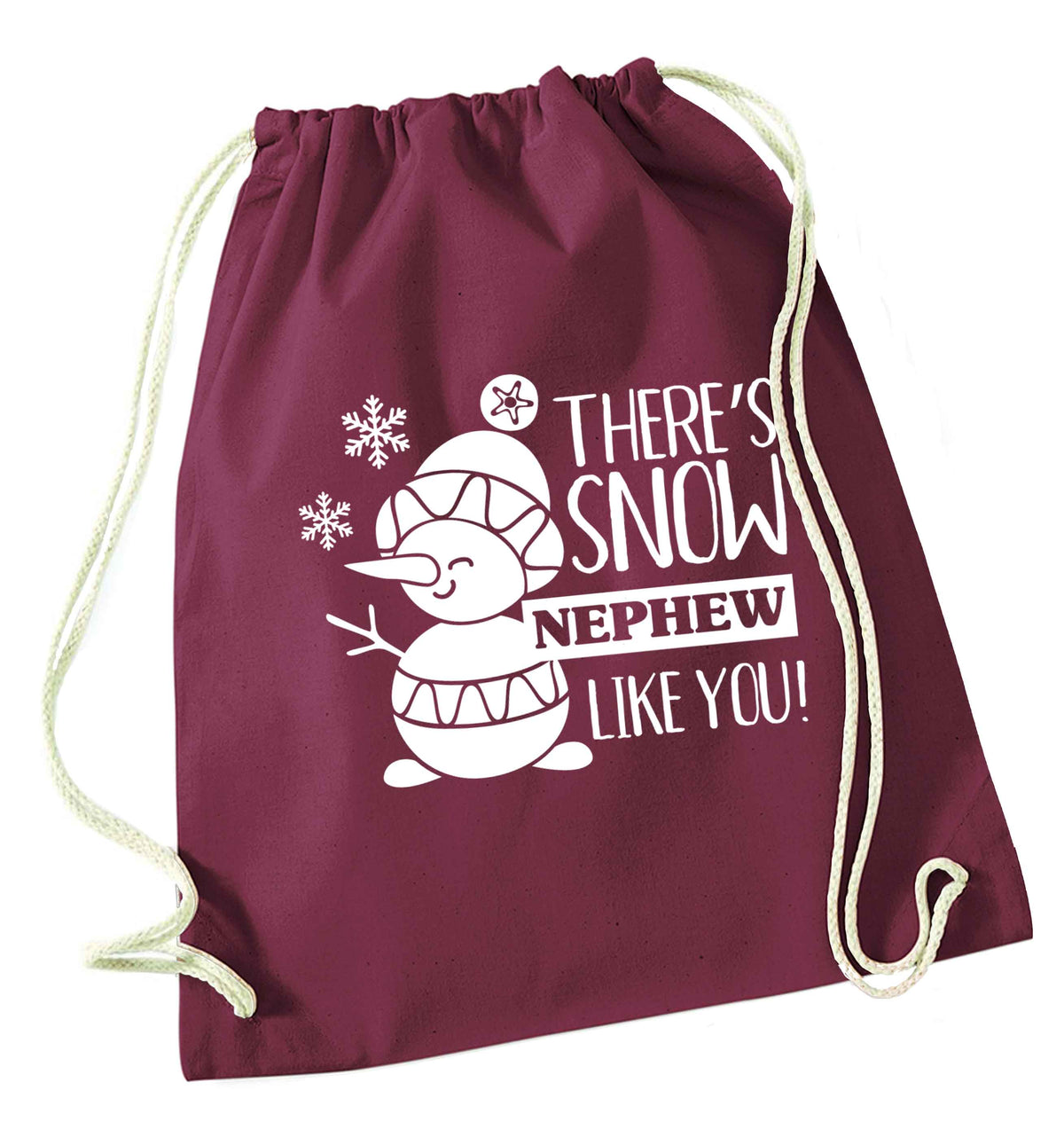 There's snow nephew like you maroon drawstring bag