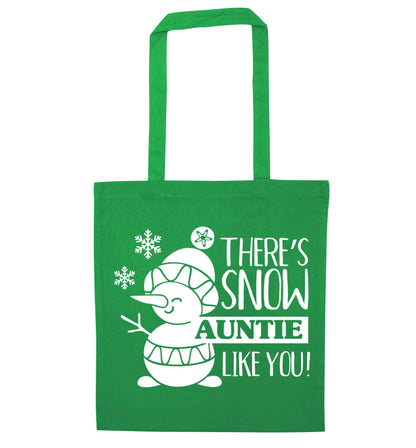 There's snow auntie like you green tote bag