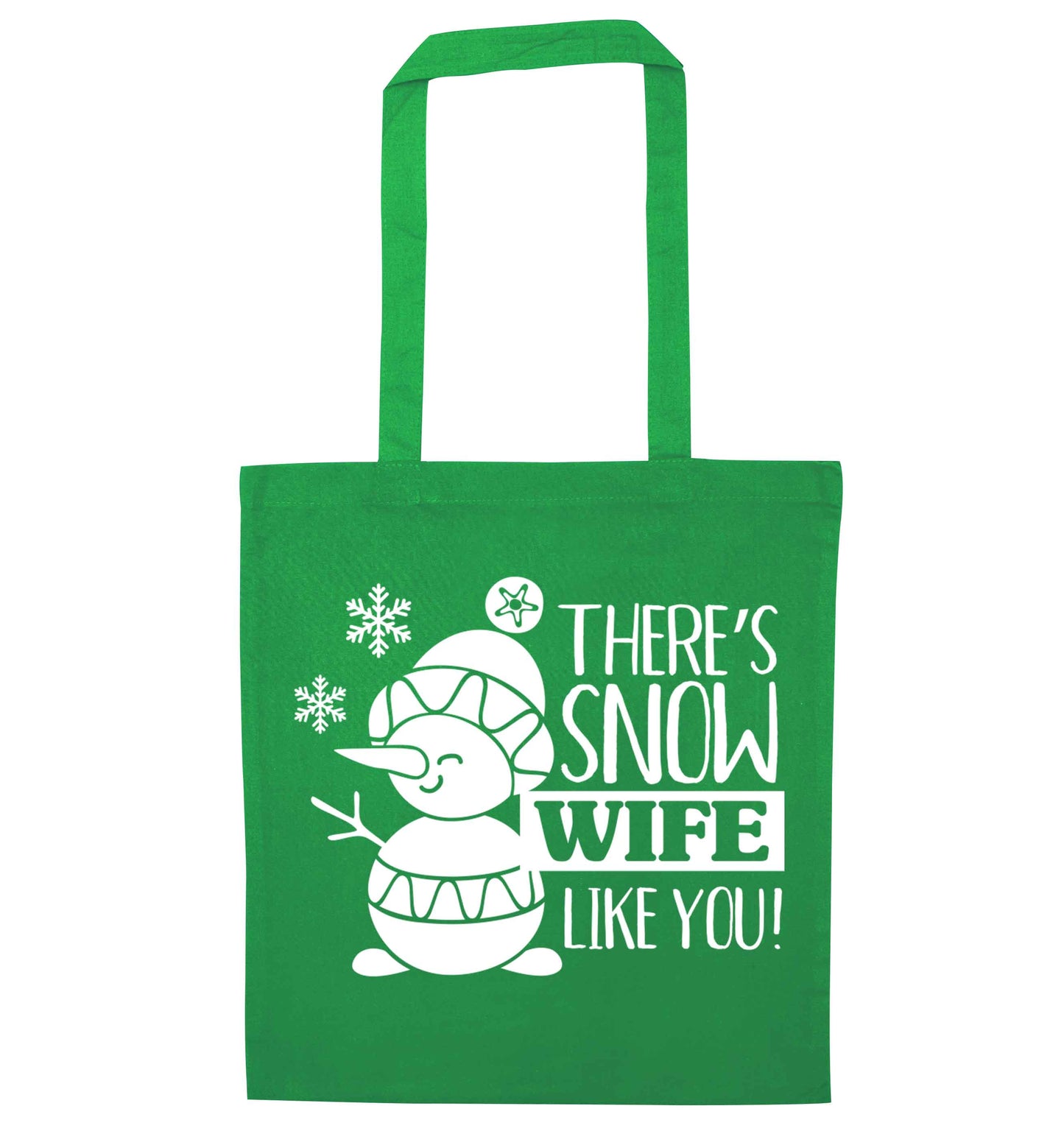 There's snow wife like you green tote bag