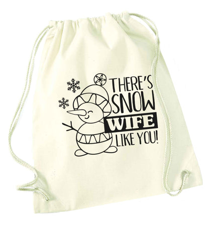 There's snow wife like you natural drawstring bag