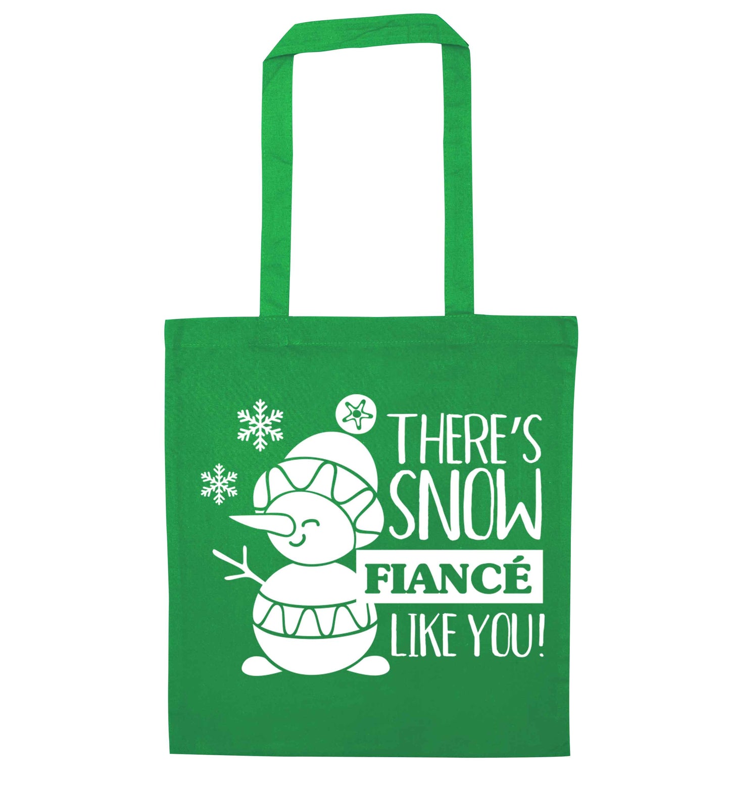 There's snow fiance like you green tote bag