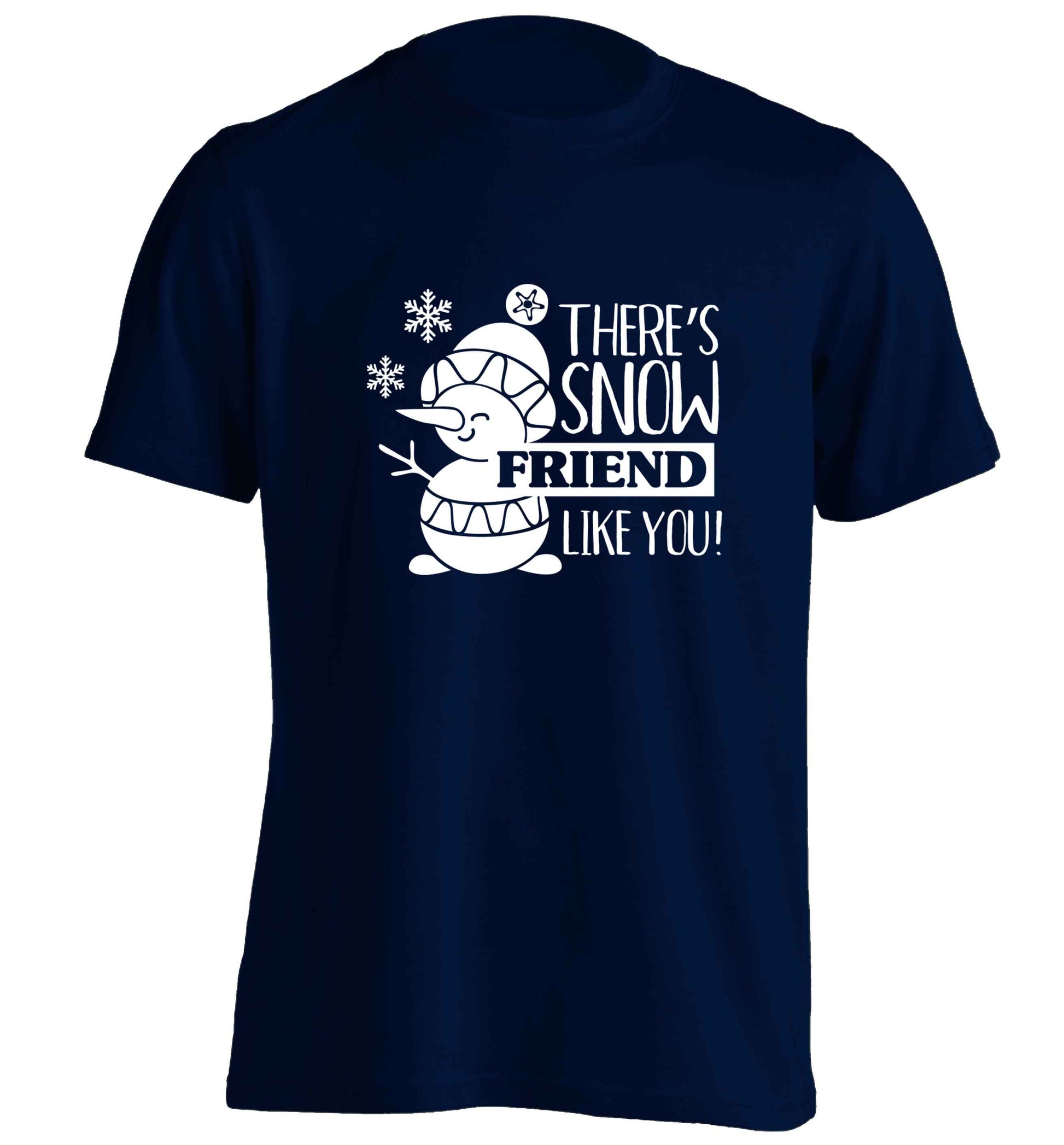 There's snow friend like you adults unisex navy Tshirt 2XL