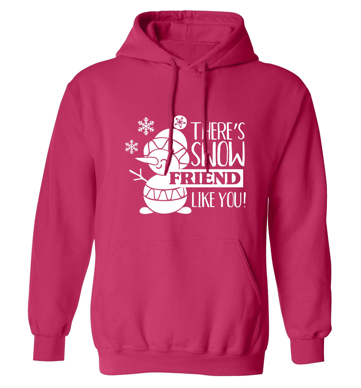 There's snow friend like you adults unisex pink hoodie 2XL