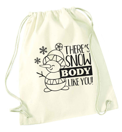 There's snow body like you natural drawstring bag