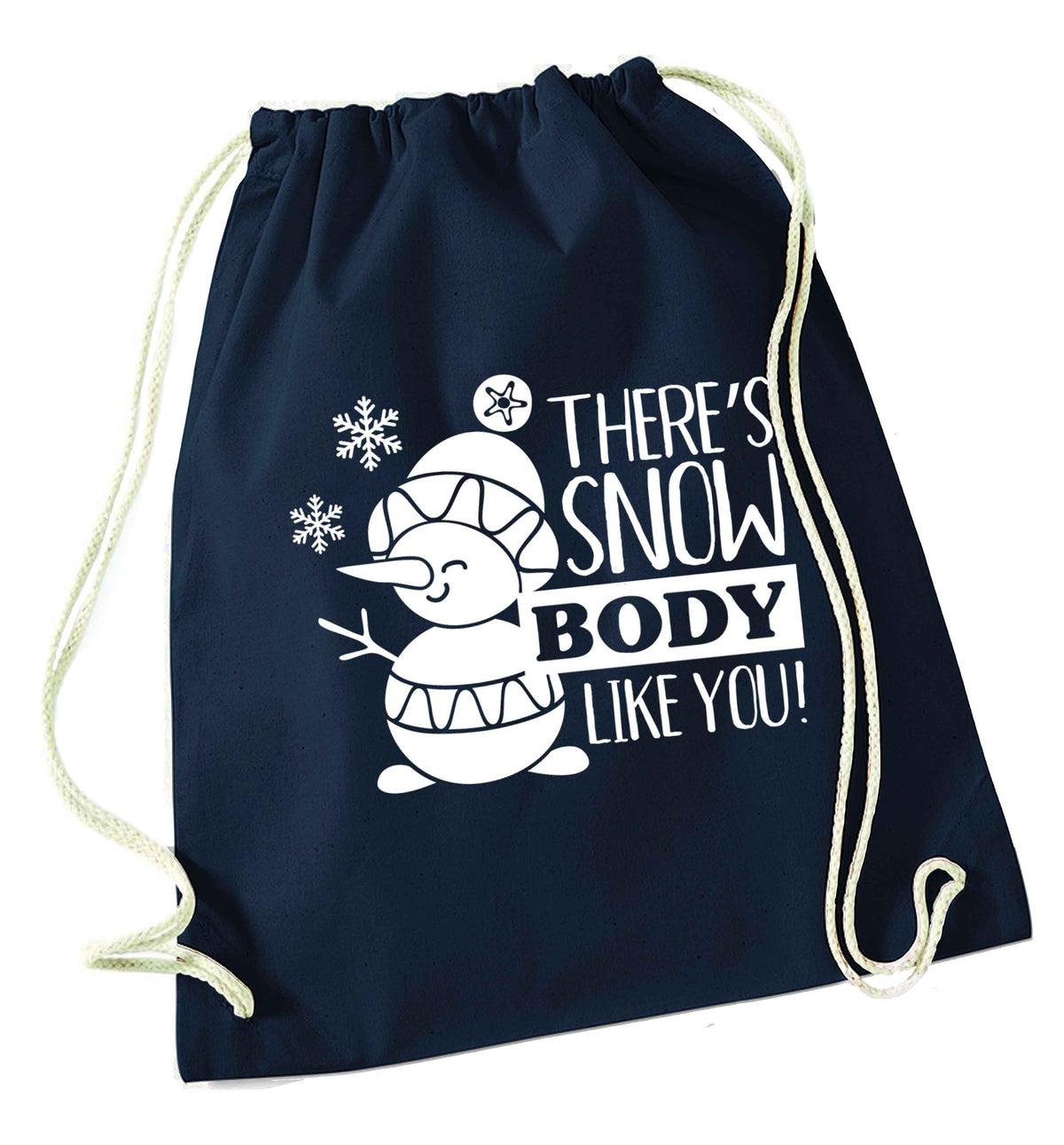 There's snow body like you navy drawstring bag