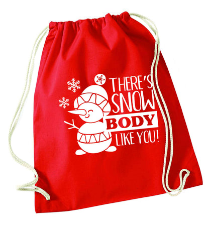 There's snow body like you red drawstring bag 