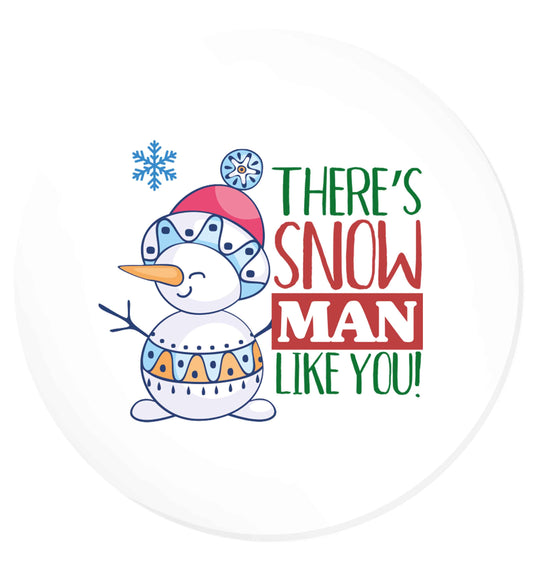There's snow man like you | Magnet