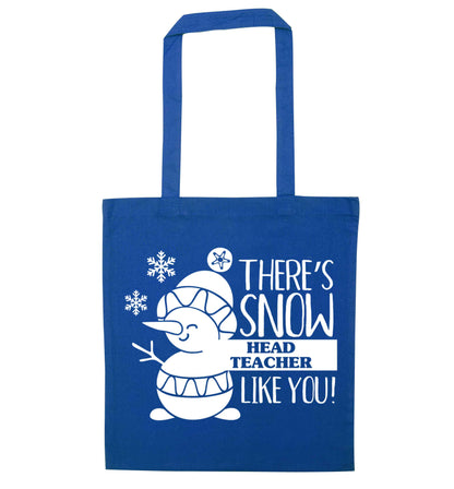 There's snow head teacher like you blue tote bag