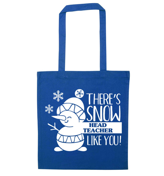There's snow head teacher like you blue tote bag