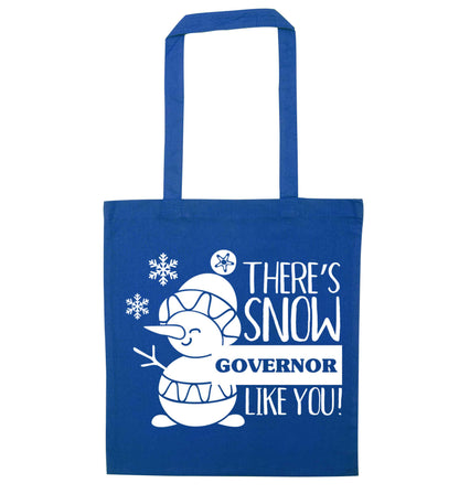 There's snow governor like you blue tote bag
