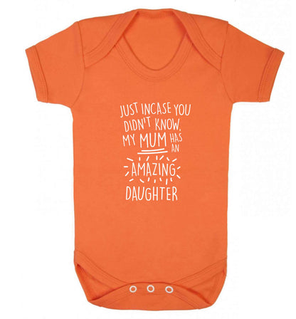 Just incase you didn't know my mum has an amazing daughter baby vest orange 18-24 months