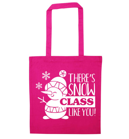 There's snow class like you pink tote bag