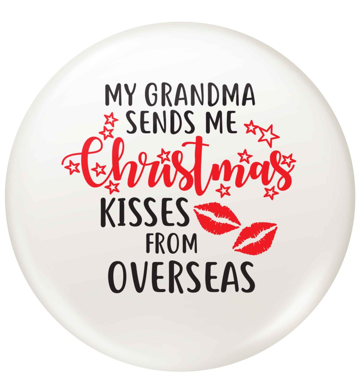 Grandma Christmas Kisses Overseas small 25mm Pin badge