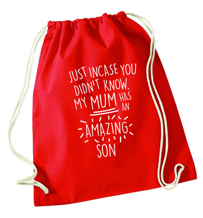 Just incase you didn't know my mum has an amazing son red drawstring bag 