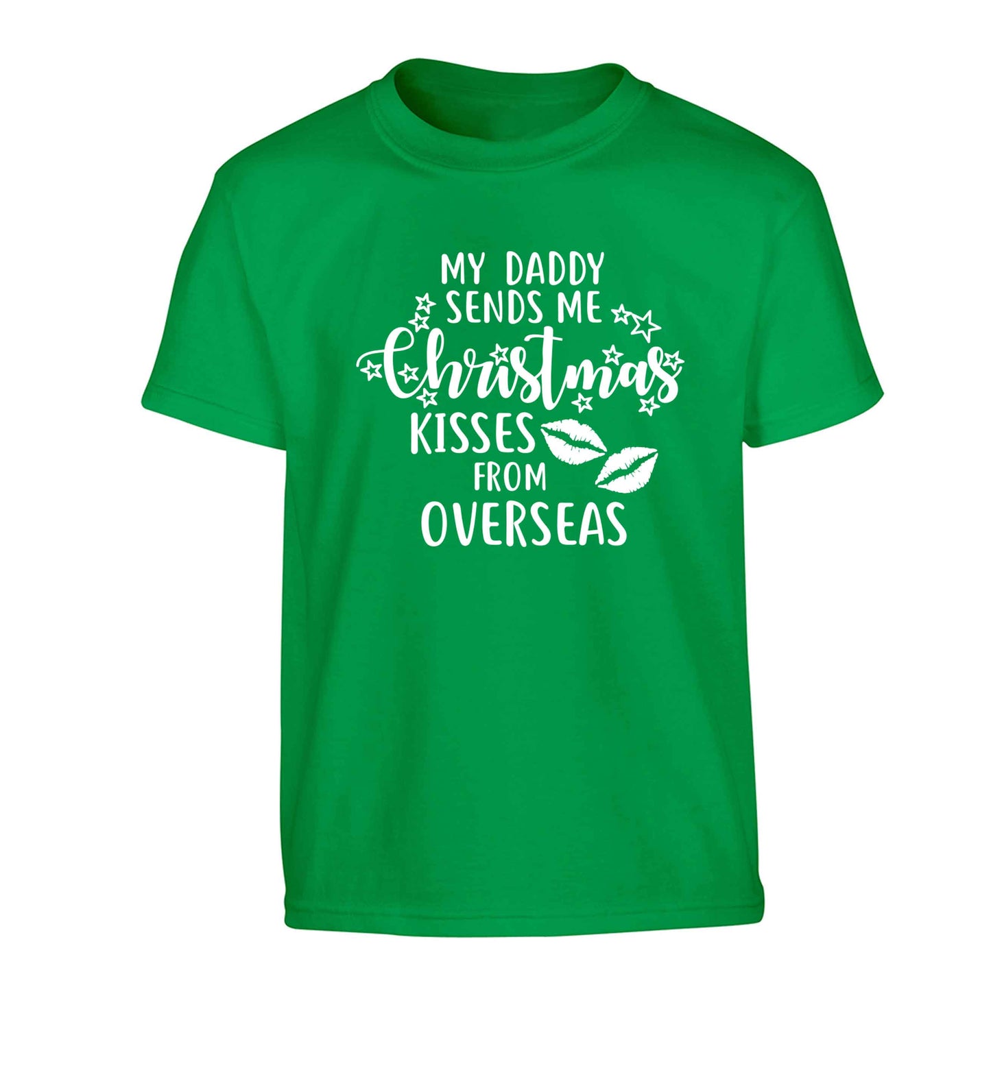 Daddy Christmas Kisses Overseas Children's green Tshirt 12-13 Years
