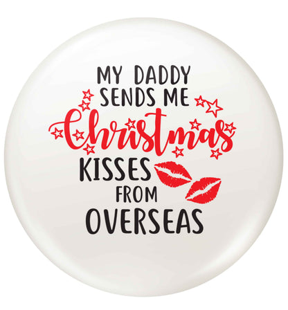 Daddy Christmas Kisses Overseas small 25mm Pin badge