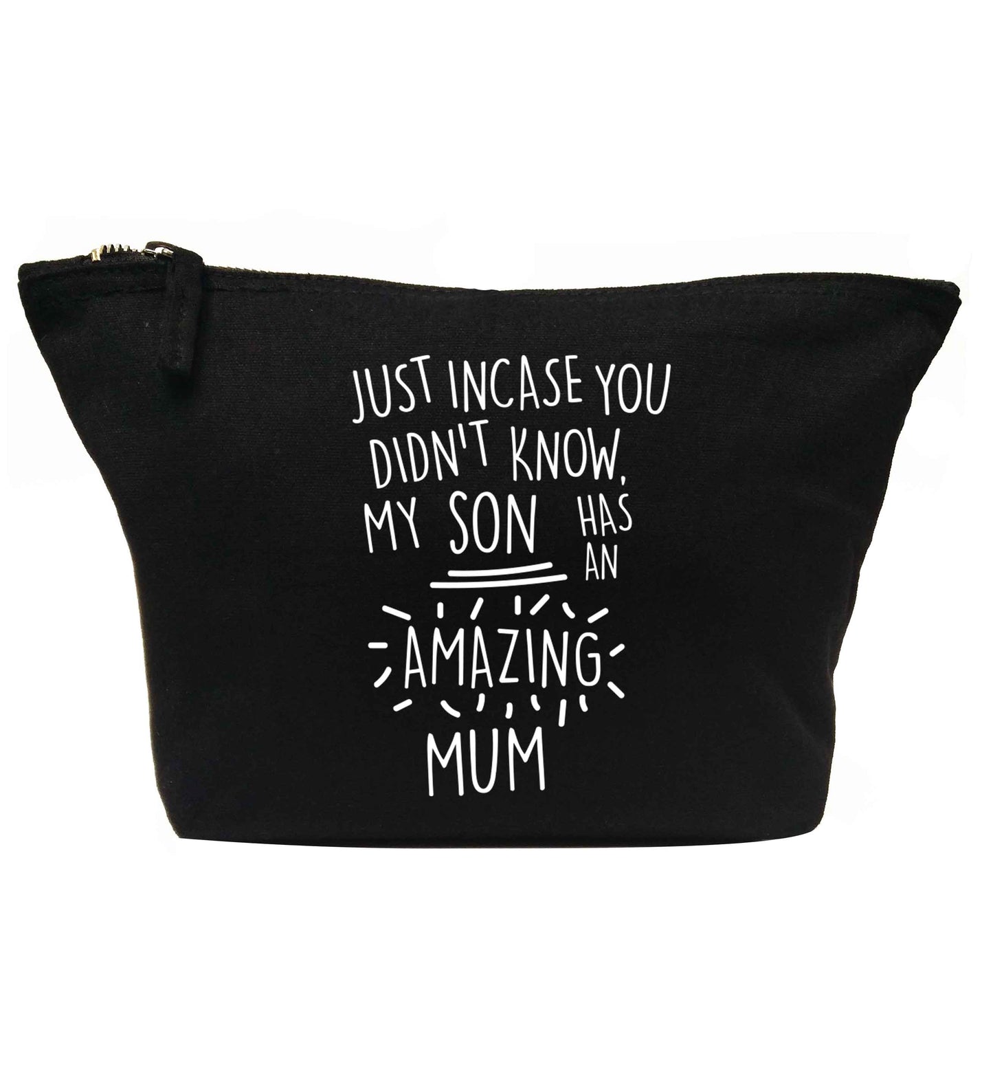 Just incase you didn't know my son has an amazing mum | Makeup / wash bag