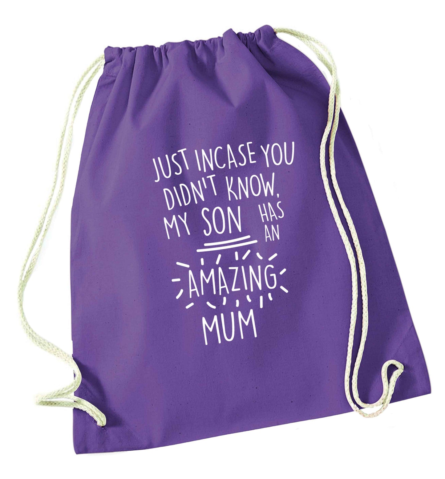 Just incase you didn't know my son has an amazing mum purple drawstring bag