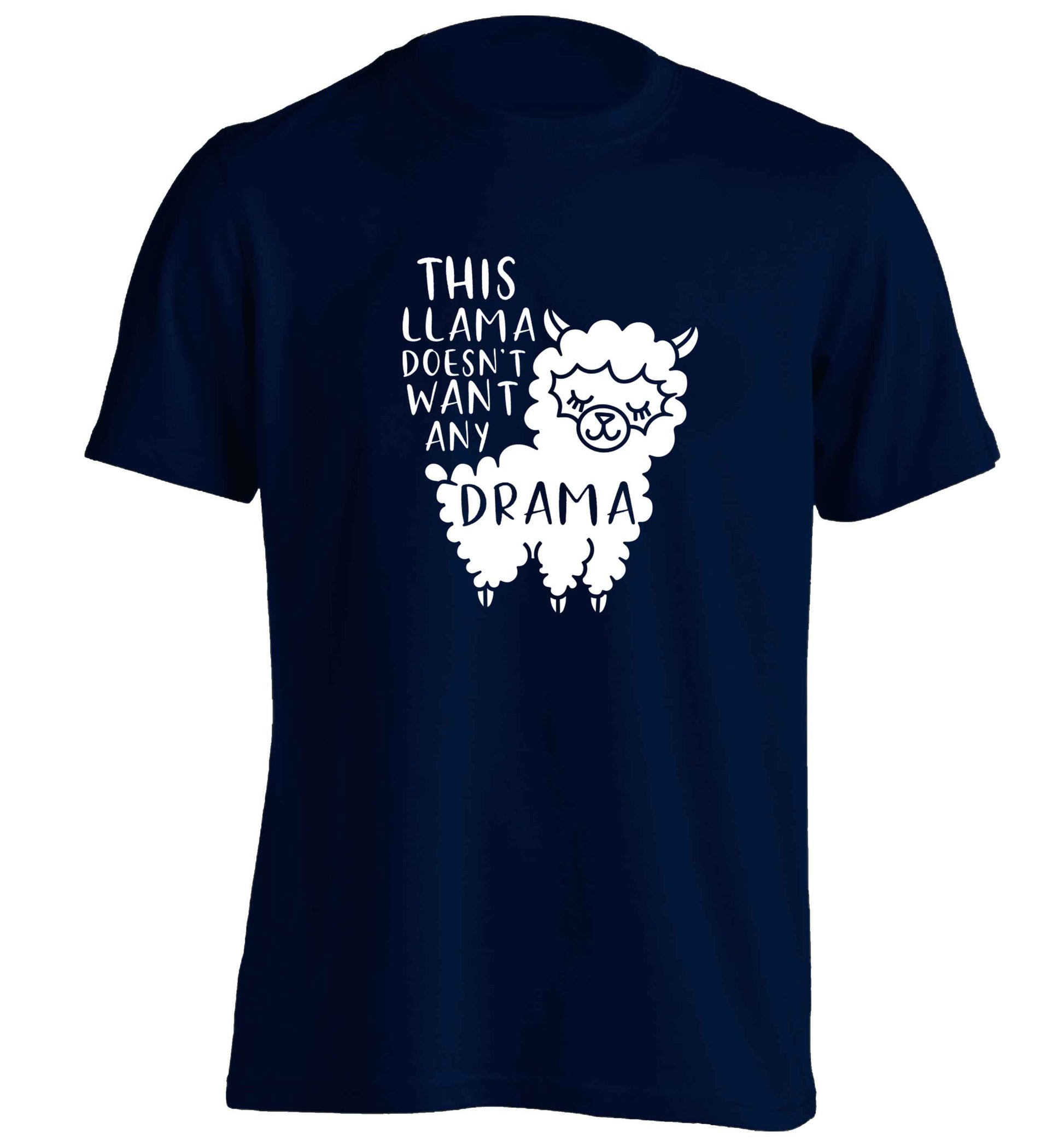 This Llama doesn't want any drama adults unisex navy Tshirt 2XL