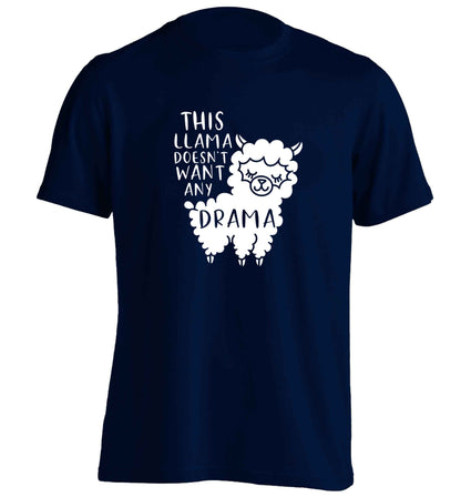 This Llama doesn't want any drama adults unisex navy Tshirt 2XL