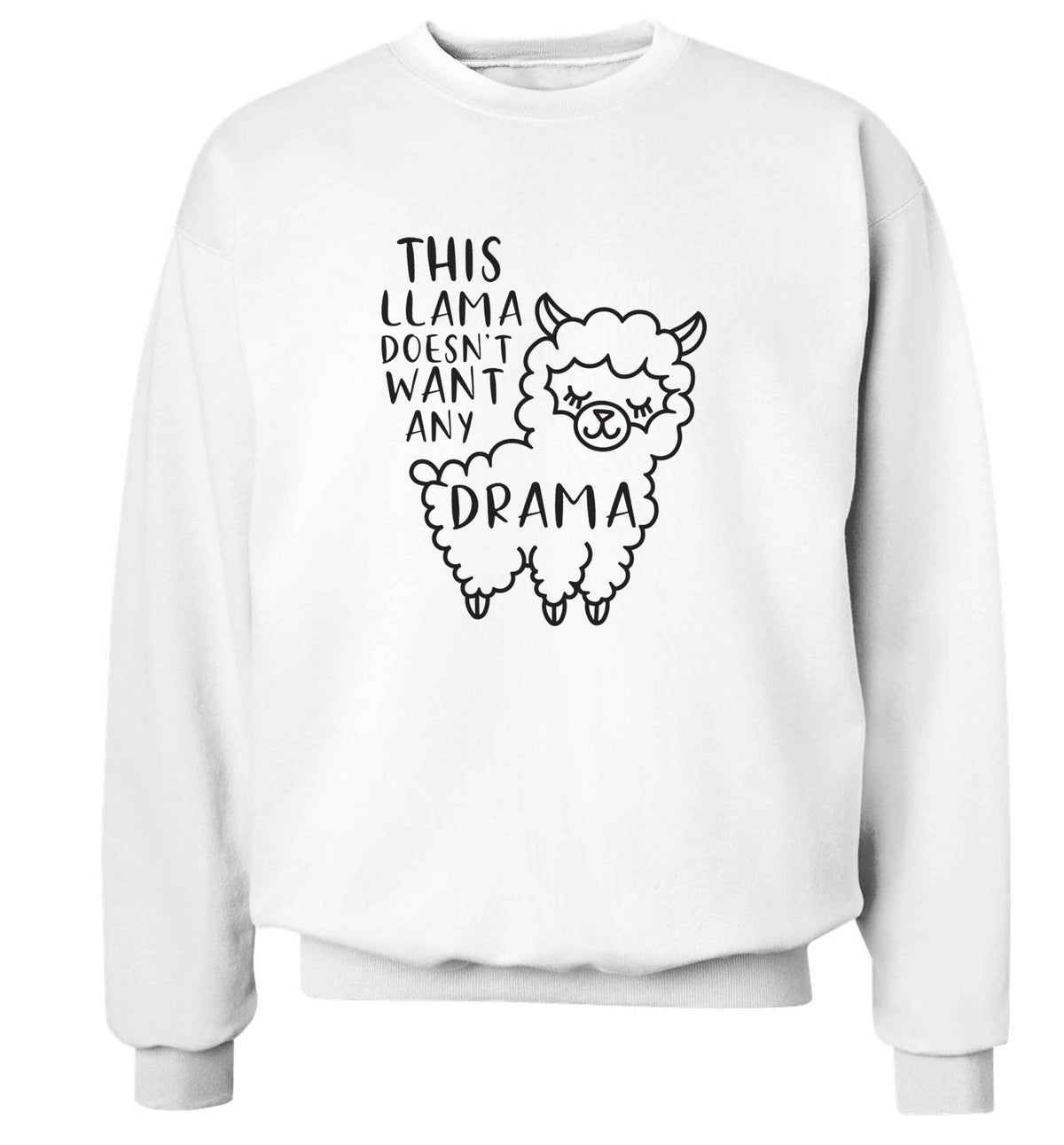 This Llama doesn't want any drama adult's unisex white sweater 2XL