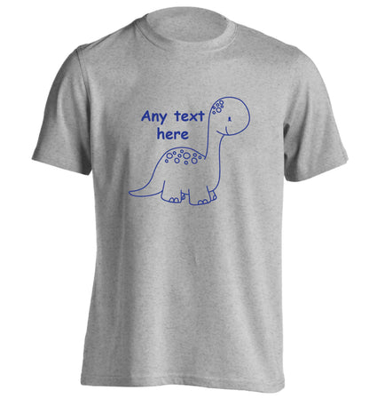 Dinosaur any text adults unisex grey Tshirt 2XL
