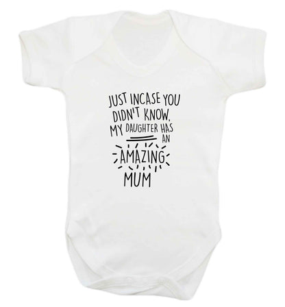 Just incase you didn't know my daughter has an amazing mum baby vest white 18-24 months