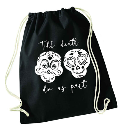 Till death do us part sugar skulls black drawstring bag