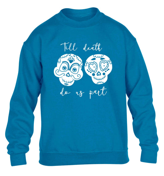 Till death do us part sugar skulls children's blue sweater 12-13 Years
