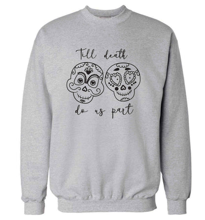 Till death do us part sugar skulls adult's unisex grey sweater 2XL