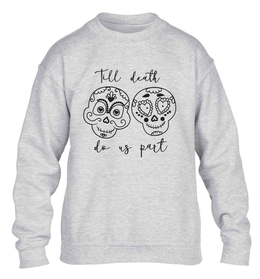 Till death do us part sugar skulls children's grey sweater 12-13 Years