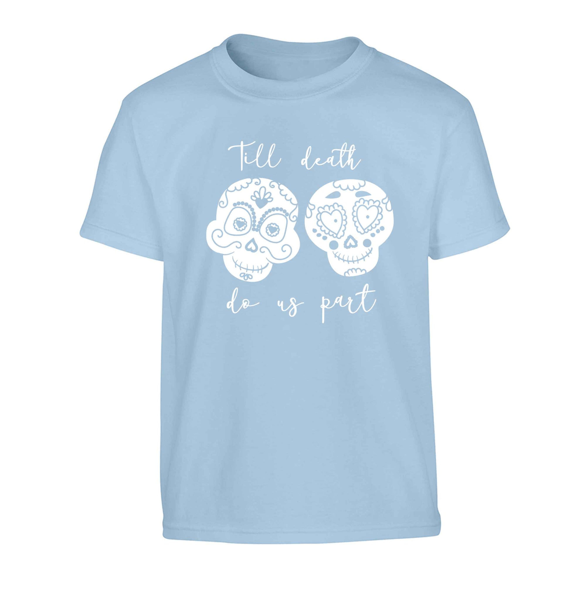 Till death do us part sugar skulls Children's light blue Tshirt 12-13 Years