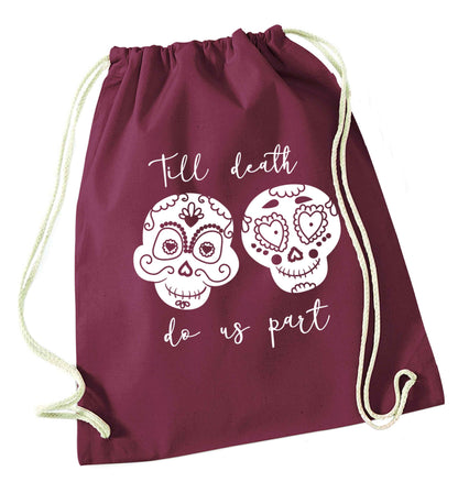 Till death do us part sugar skulls maroon drawstring bag