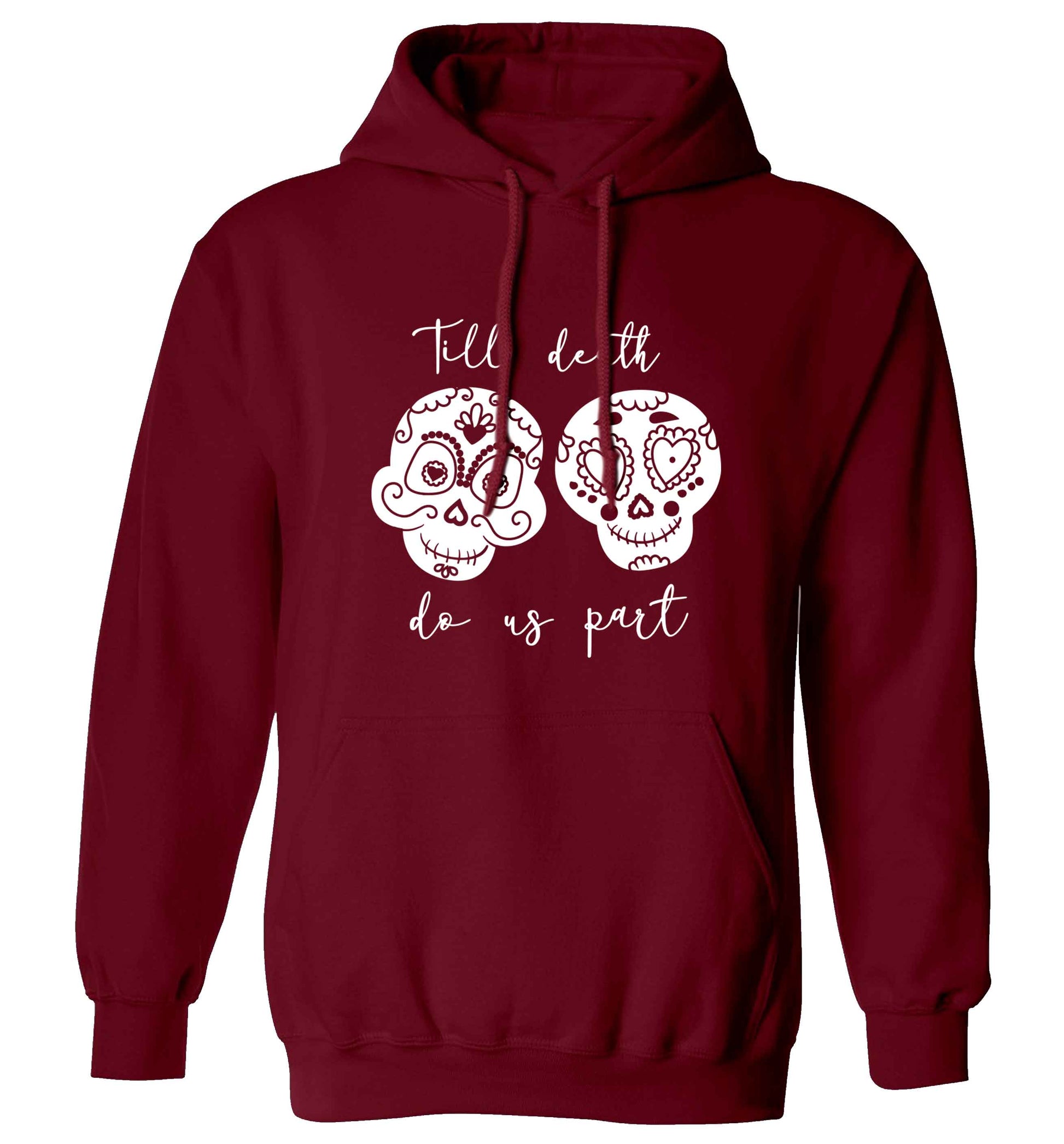 Till death do us part sugar skulls adults unisex maroon hoodie 2XL