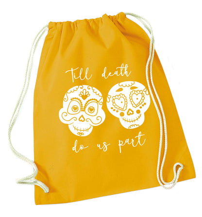 Till death do us part sugar skulls mustard drawstring bag