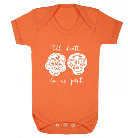 Till death do us part sugar skulls baby vest orange 18-24 months
