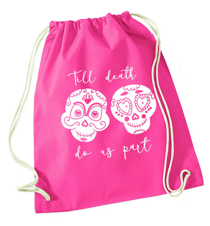Till death do us part sugar skulls pink drawstring bag