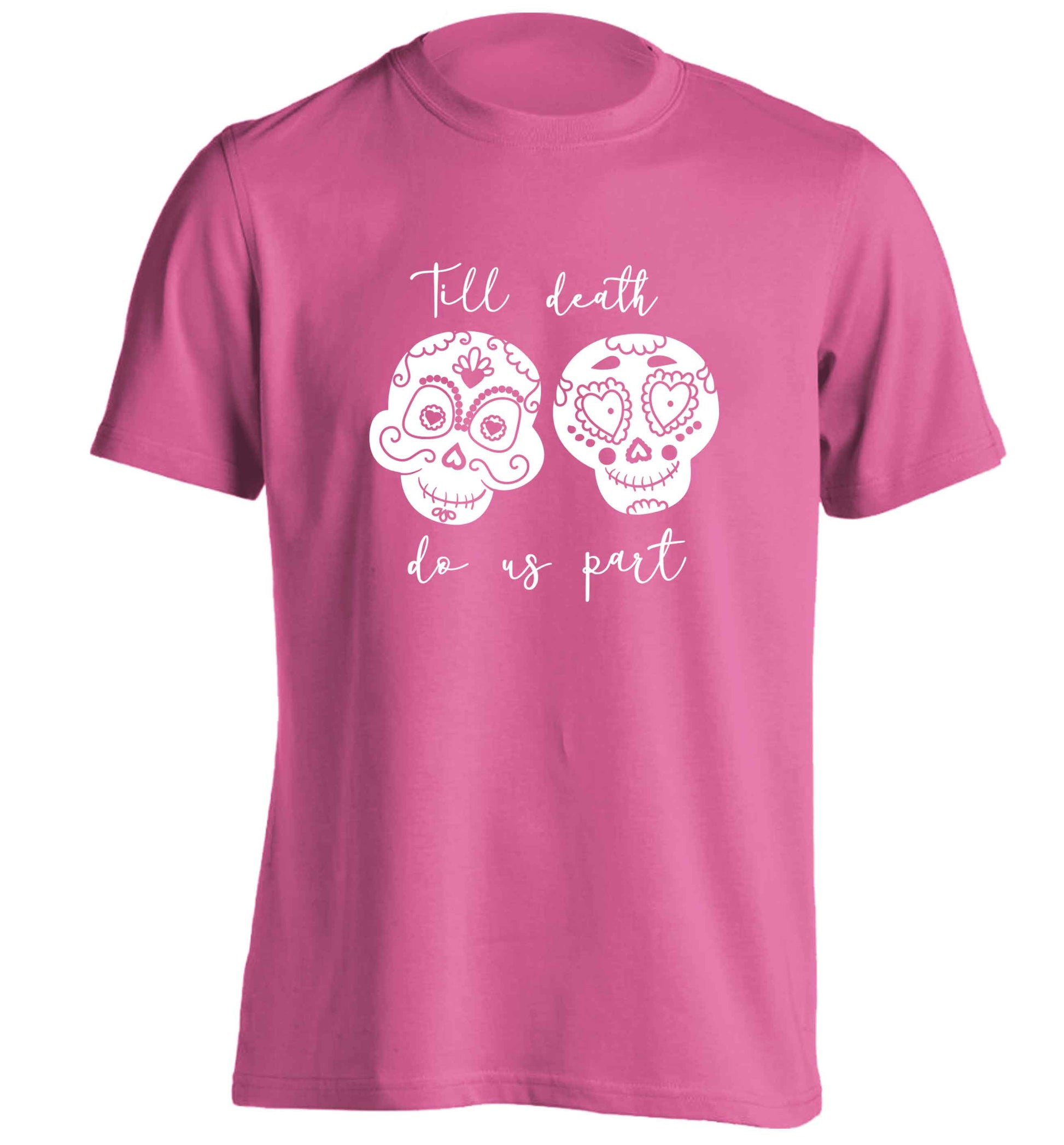 Till death do us part sugar skulls adults unisex pink Tshirt 2XL