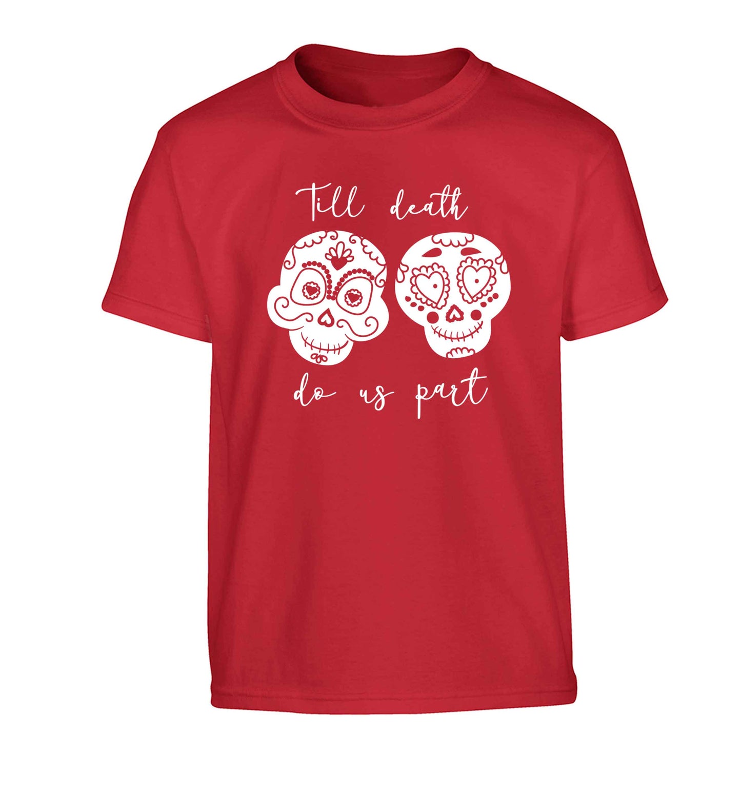 Till death do us part sugar skulls Children's red Tshirt 12-13 Years