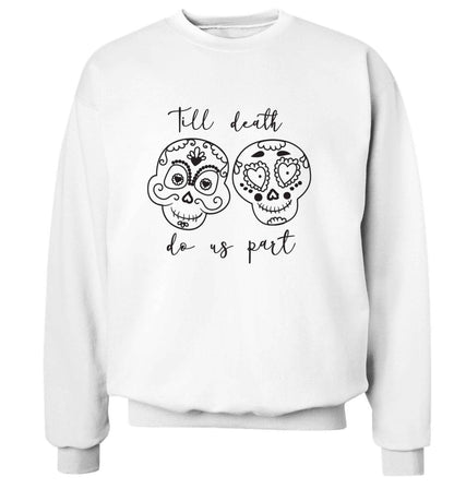 Till death do us part sugar skulls adult's unisex white sweater 2XL