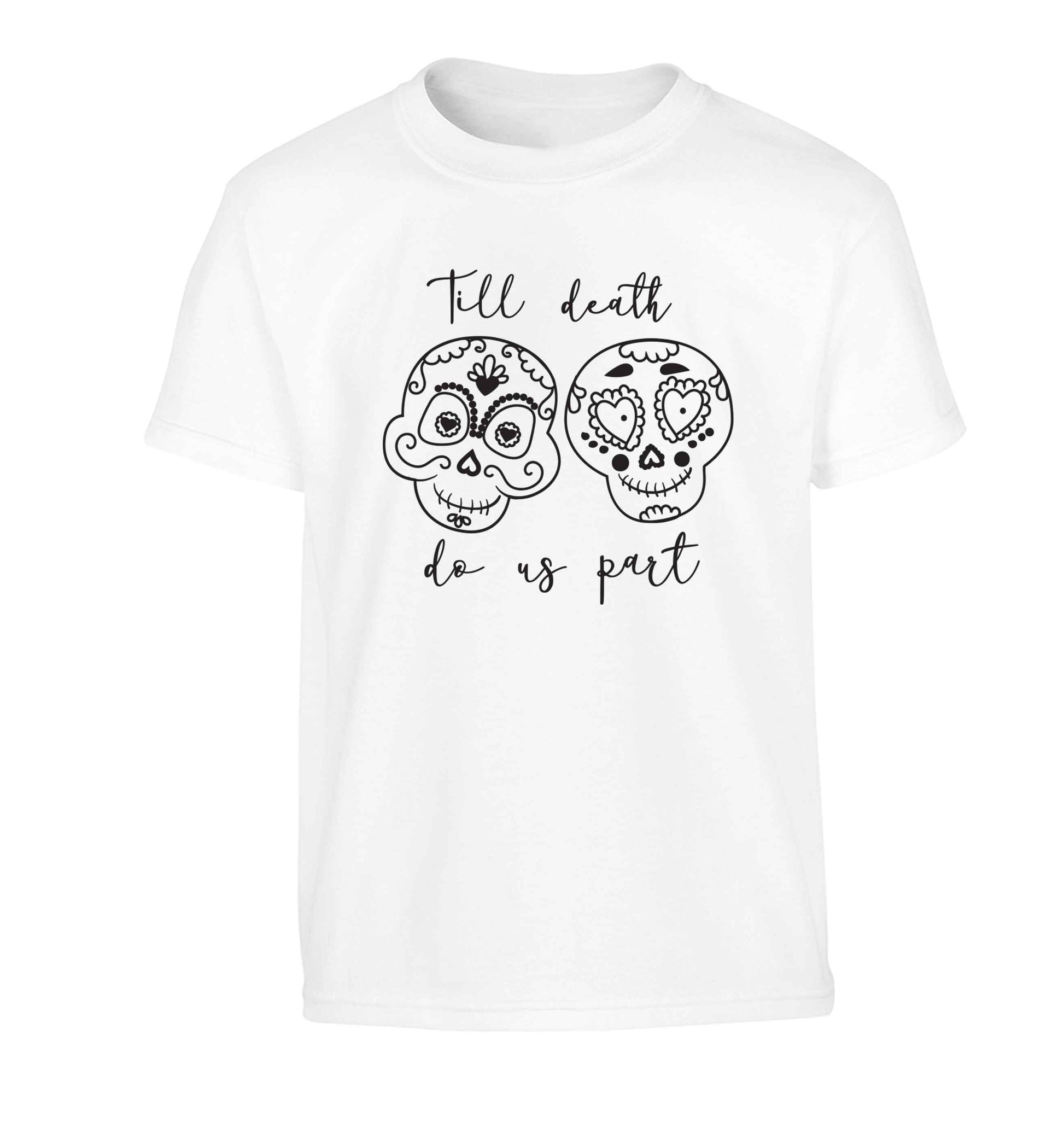 Till death do us part sugar skulls Children's white Tshirt 12-13 Years