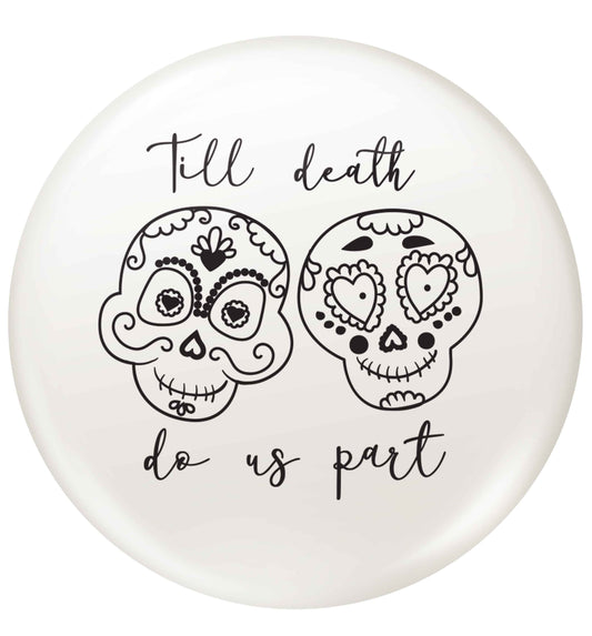Till death do us part sugar skulls small 25mm Pin badge