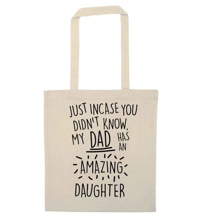 Just incase you didn't know my dad has an amazing daughter natural tote bag